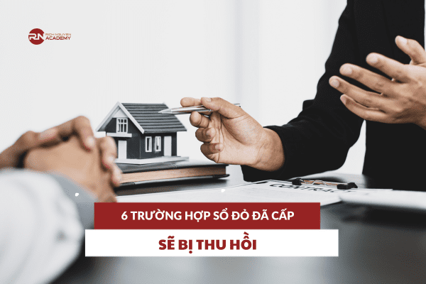 6 trường hợp sổ đỏ đã cấp sẽ bị thu hồi 